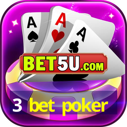 3 bet poker